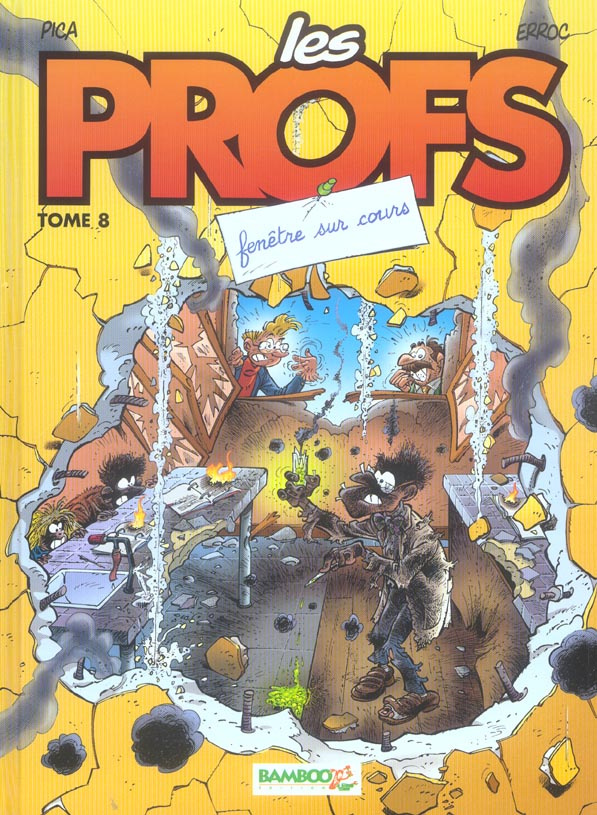 Les Profs Tome 8 : Fenêtre sur cours