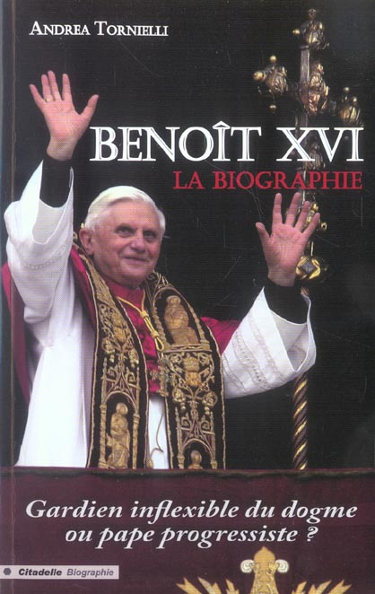 Benoît XVI. La biographie