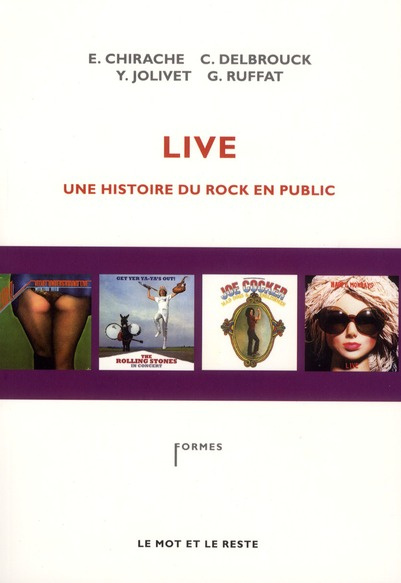 Live. Une histoire du rock en public