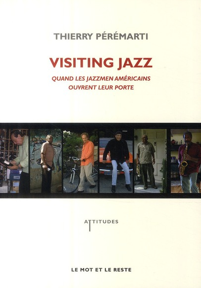 Visiting Jazz. Quand les jazzmen américains ouvrent leur porte
