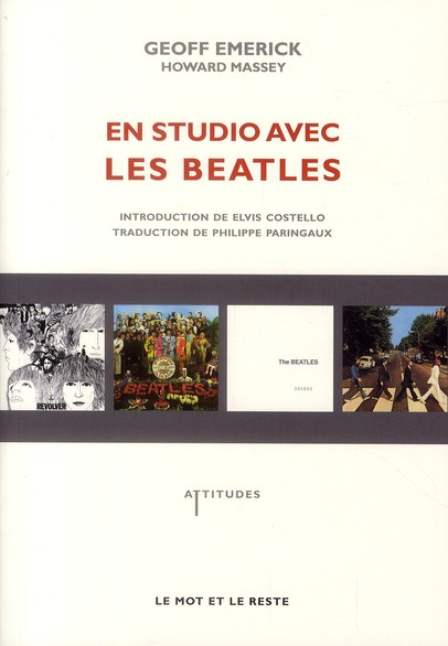 En studio avec les Beatles. Les mémoires de leur ingénieur du son