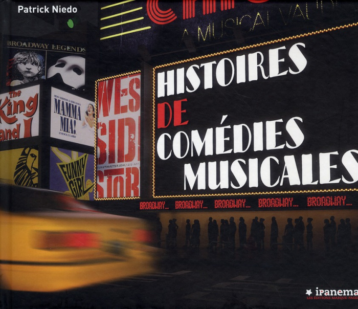 Histoire de comédies musicales. Broadway