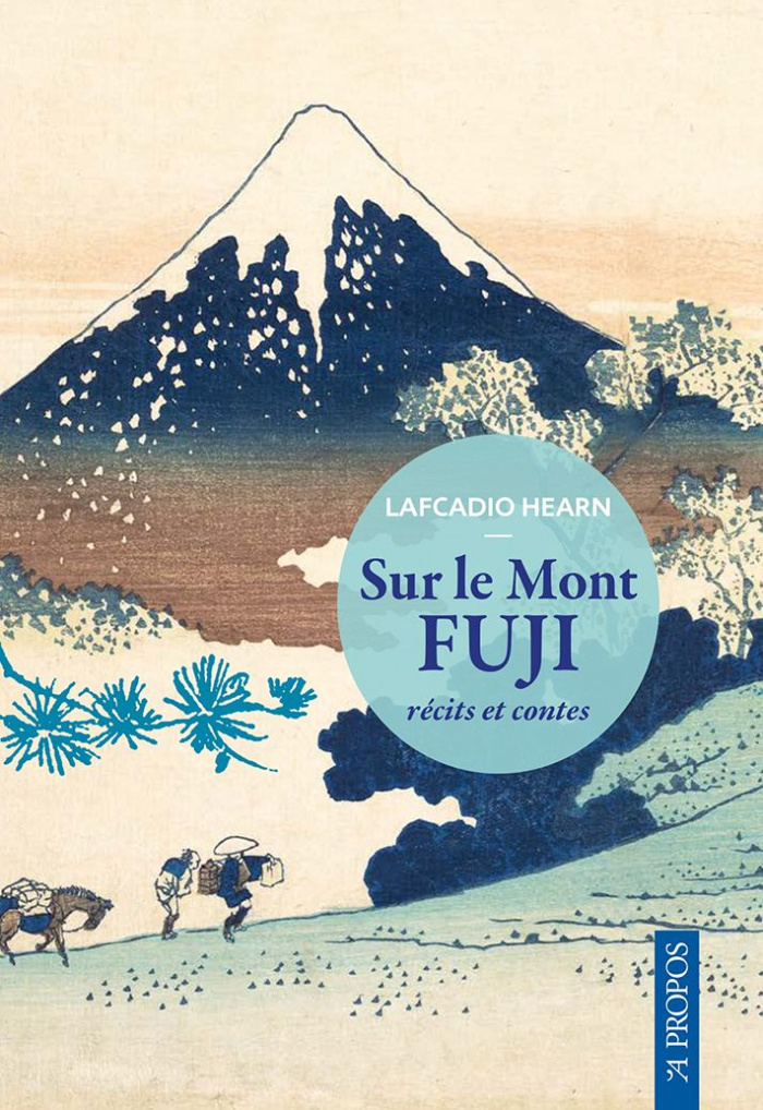 Sur le Mont Fuji. Récits et contes