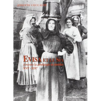 EVISA ET LE SIA A TRAVERS LA GENEALOGIE DE FAMILLES. XVIe - XXe SIECLE