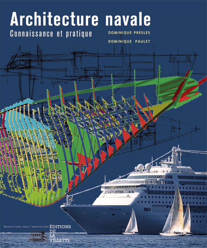 Architecture navale. Connaissance et pratique, Edition revue et augmentée