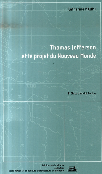 Thomas Jefferson et le projet du Nouveau Monde