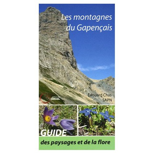 Les montagnes du Gapençais. Découverte des paysages et de la flore