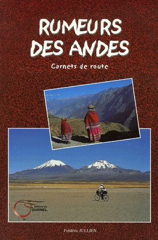 Rumeurs des Andes. Carnets de route