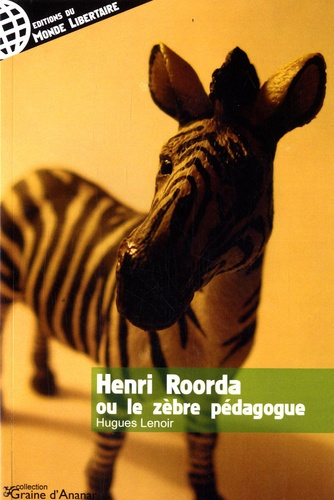 Henri Roorda ou le zèbre pédagogue