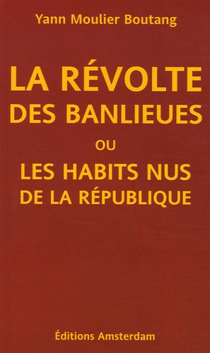 La révolte des banlieues ou les habits nus de la République