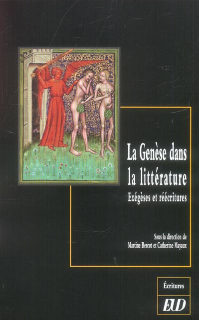 La Genèse dans la littérature. Exégèses et réécritures