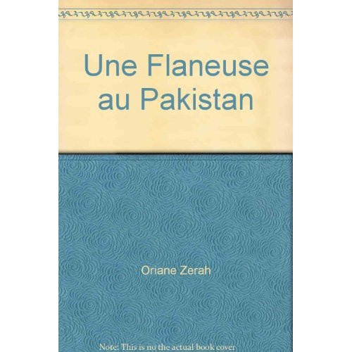 Une flâneuse au Pakistan. Ce qu'un sourire désamorce