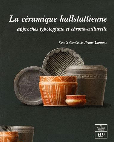 La céramique hallstattienne. Approches typologique et chrono-culturelle