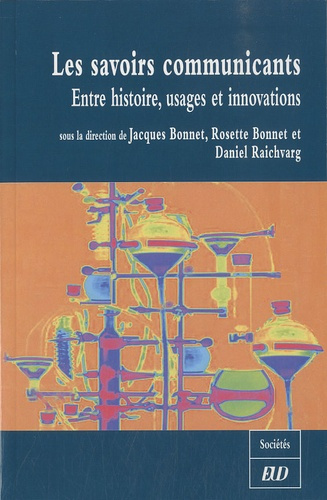 Les savoirs communicants. Entre histoire, usages et innovations
