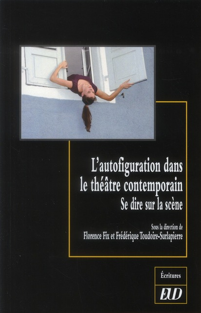AUTOFIGURATION DANS LE THEATRE CONTEMPORAIN