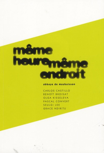 Même heure même endroit