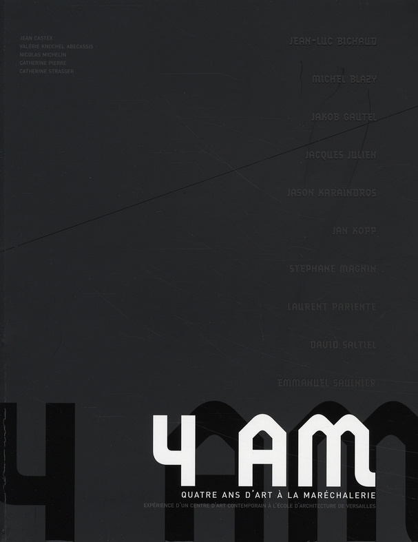 4 AM Manifeste. Quatre ans d'art à la Maréchalerie