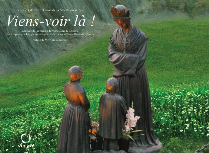 Viens voir là ! Message de Notre-Dame lors de son apparition à La Salette