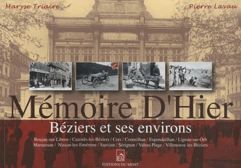 MEMOIRE D'HIER, BEZIERS ET SES ENVIRONS