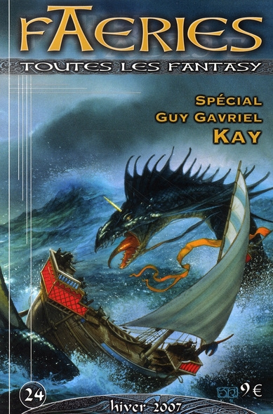 Faeries N° 24, Hiver 2007 : Spécial Guy Gavriel Kay