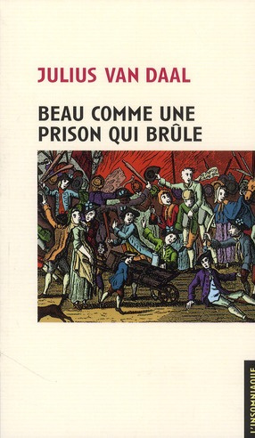 Beau comme une prison qui brûle. Un aperçu des Gordon Riots