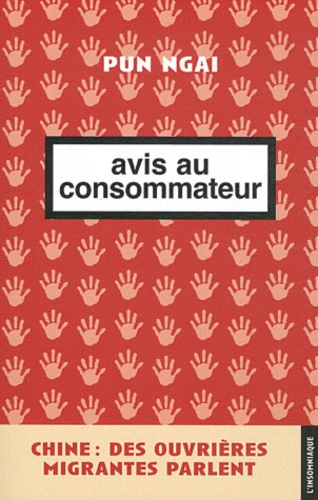 Avis au consommateur. Chine : des ouvrières migrantes parlent