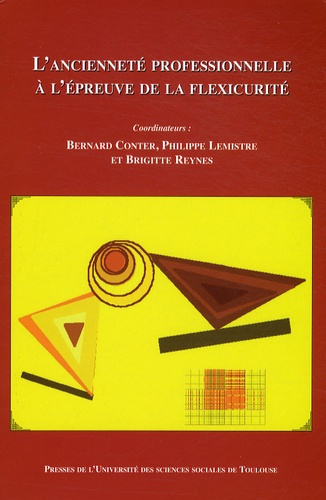 L ANCIENNETE PROFESSIONNELLE A L EPREUVE DE LA FLEXISECURITE