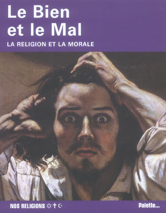 BIEN ET LE MAL (LE)