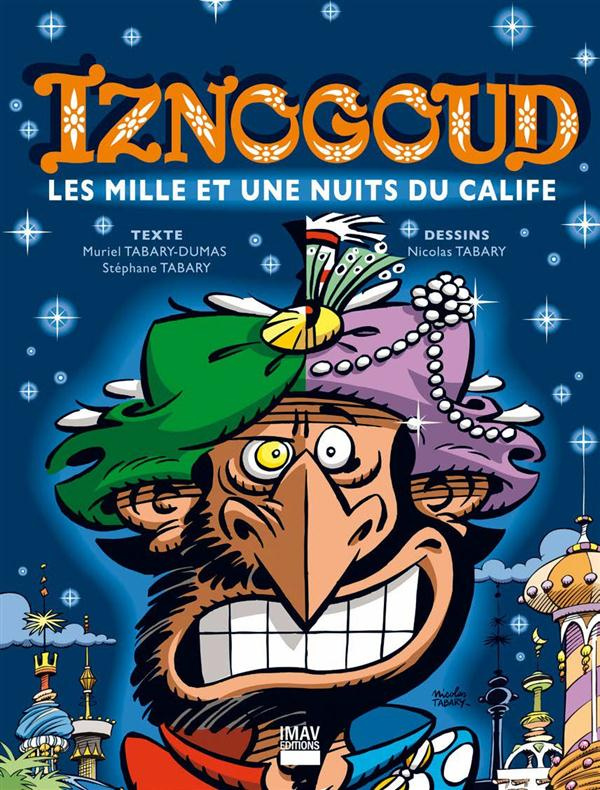 Iznogoud Tome 28 : Les mille et une nuits du calife