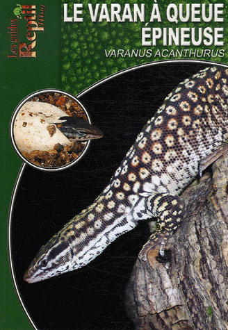 Le varan à queue épineuse. Varanus Acanthurus