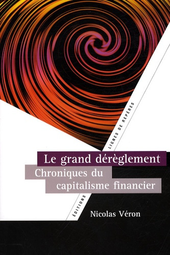 LE GRAND DEREGLEMENT. CHRONIQUES DES
