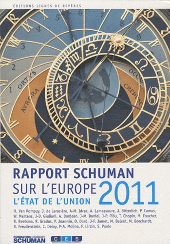 L'état de l'Union. Rapport Schuman 2011 sur l'Europe