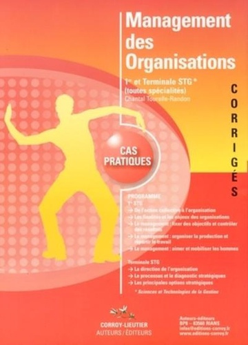Management des organisations 1re et terminales STG (toutes spécialités). Corrigés