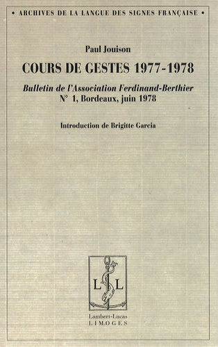 Cours de gestes 1977-1978. Bulletin de l'Association Ferdinand-Berthier N° 1, Bordeaux, juin 1978