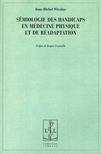 Sémiologie des handicaps en médecine physique et de réadaptation. Pratiques sémiotiques dans le cham