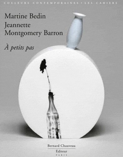 Martine Bedin A petits pas. Edition courante