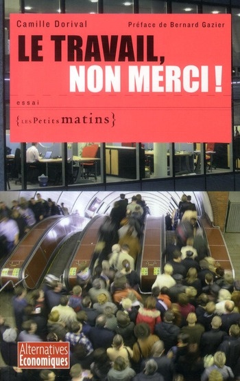Le travail, non merci !