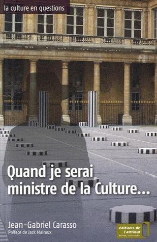 Quand je serai ministre de la Culture...