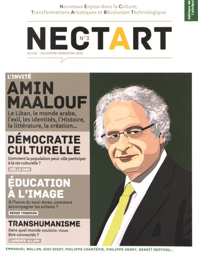 Nectart N° 3, deuxième semestre 2016 : Amin Maalouf