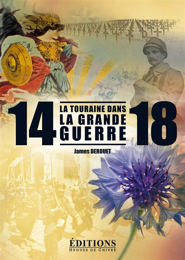 La Touraine dans la Grande Guerre
