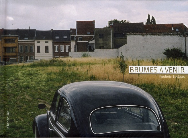 Brumes à venir / A la recherche de la Belgique