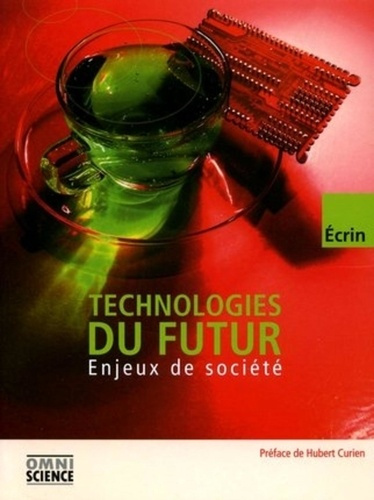 Technologies du futur. Enjeux de société