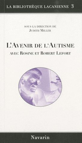L'avenir de l'autisme avec Rosine et Robert Lefort