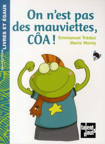 On n'est pas des mauviettes, côa !