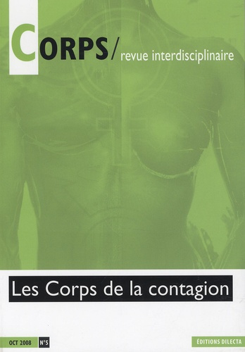 Corps N° 5, Octobre 2008 : Les corps de la contagion