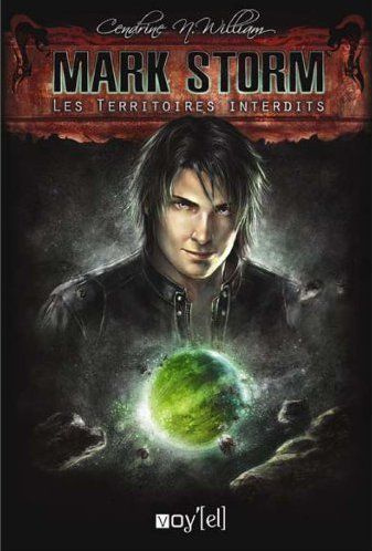 Mark Storm Tome 1 : Les territoires interdits
