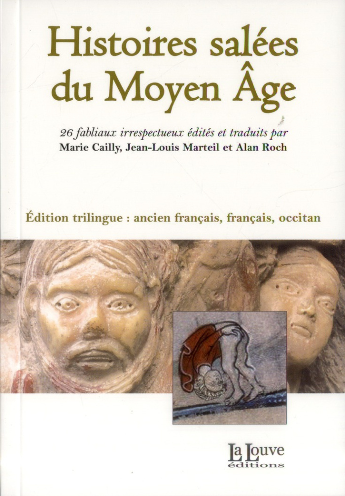 Histoires salées du Moyen Age. Edition ancien français, français, occitan