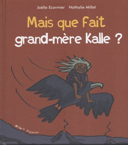 Mais que fait grand-mère Kalle ?