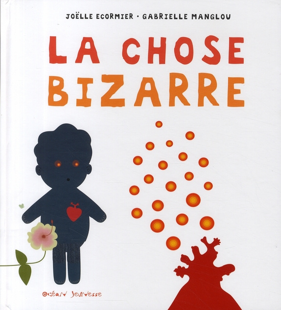 La chose bizarre
