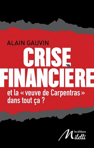 Crise financière. Et la "veuve de Carpentras" dans tout ça ?